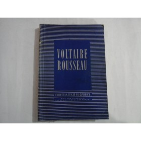     VOLTAIRE   ROUSSEAU  -  Ed. Academiei  R.P.R. 1955 
